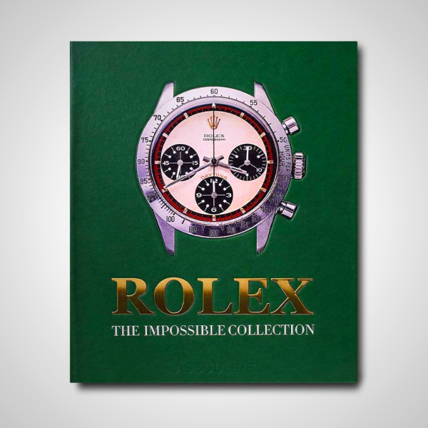 Rolex: The Impossible Collection (2nd Edition) - Ultimate Luxury Watch Collector's Guide